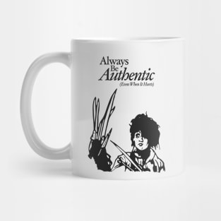 Always Be Authentic (Even when it hurts) Mug